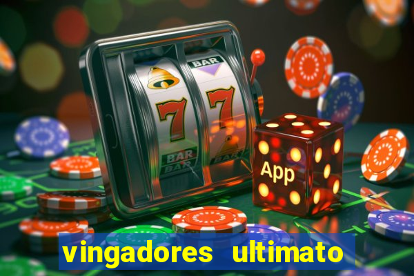 vingadores ultimato dublado download